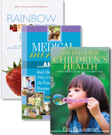 Children's Health and Medical Miracles with Bonus Rainbow Diet Recipes by Dr. Eric Braverman