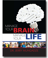 Manage Your Brain, manage Your Life Book by Jerry Mungadze, Ph.D.
