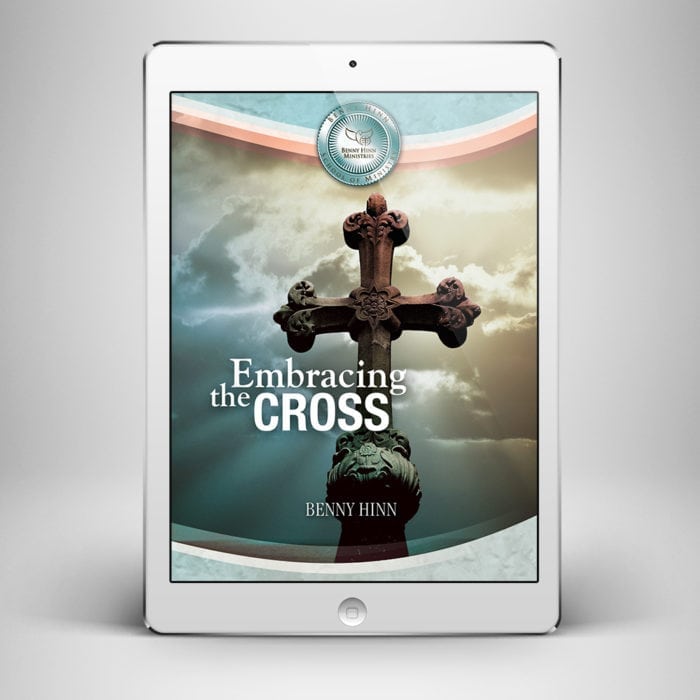 Embracing the Cross - Front Cover - Benny Hinn Ministries