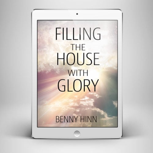 Filling the House with Glory - Front Cover - Benny Hinn Ministries