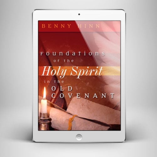 Foundations of the Holy Spirit - Front Cover - Benny Hinn Ministries