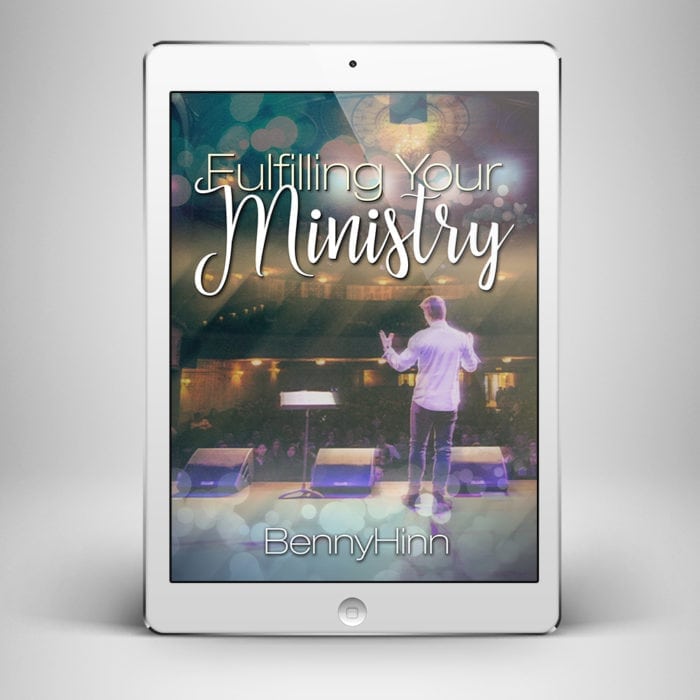 Fulfilling Your Ministry - Front Cover - Benny Hinn Ministries