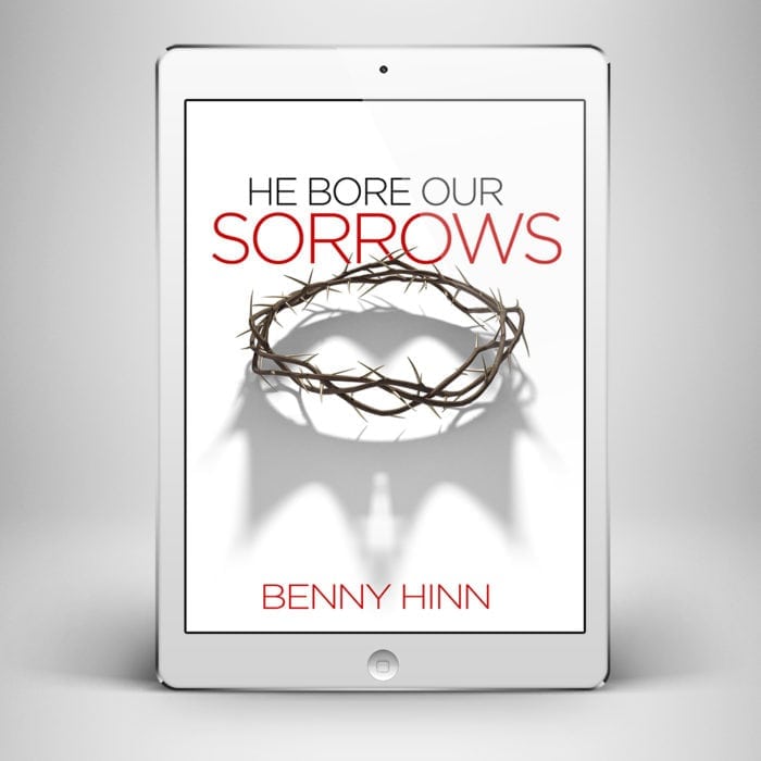 He Bore Our Sorrows - Front Cover - Benny Hinn Ministries
