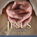 Jesus Revealed In The Tabernacle