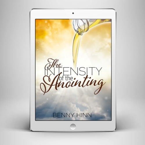 The Intensity of the Anointing - Front Cover - Benny Hinn Ministries