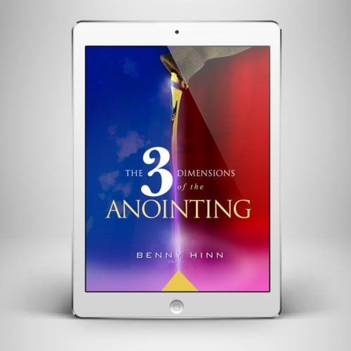 Three Dimensions of the Anointing - Front Cover - Benny Hinn Ministries