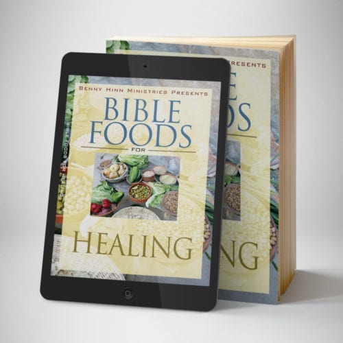 Bible Foods For Healing eBook - front cover - Benny Hinn Ministries