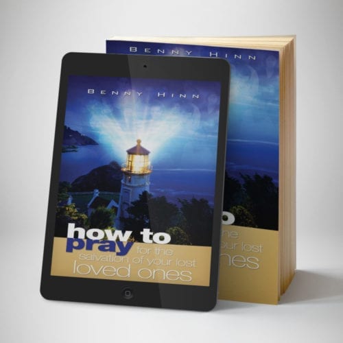 How To Pray For The Salvation Of Your Lost Loved Ones - front cover - Benny Hinn Ministries