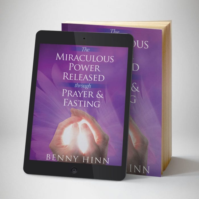 Miraculous Power of Fasting and Prayer Ebook - Front Cover - Benny Hinn Ministries
