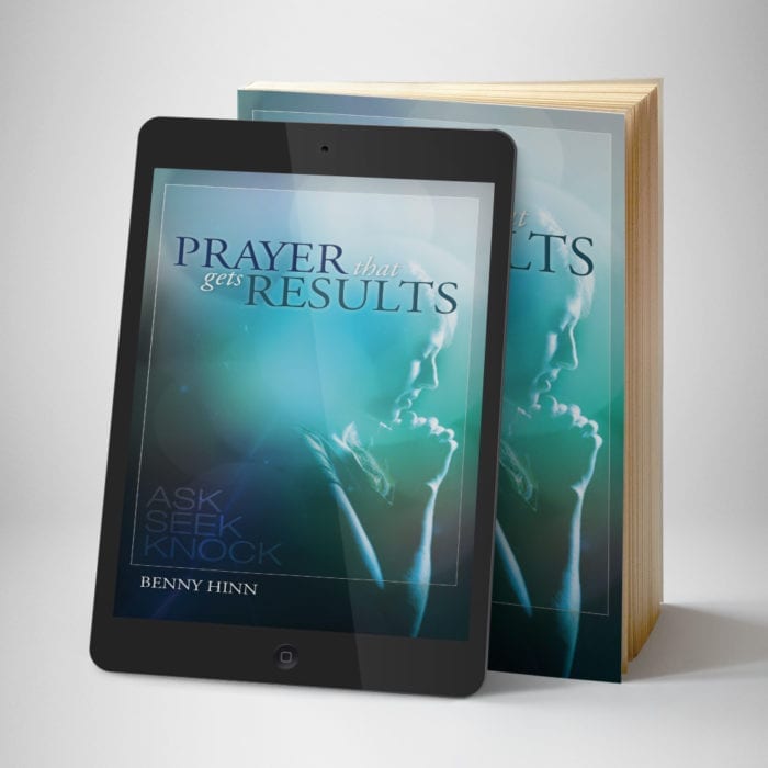 Prayer That Gets Results eBook - front cover - Benn Hinn Ministries