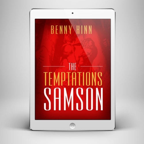 Temptations of Samson - Front Cover - Benny Hinn Ministries
