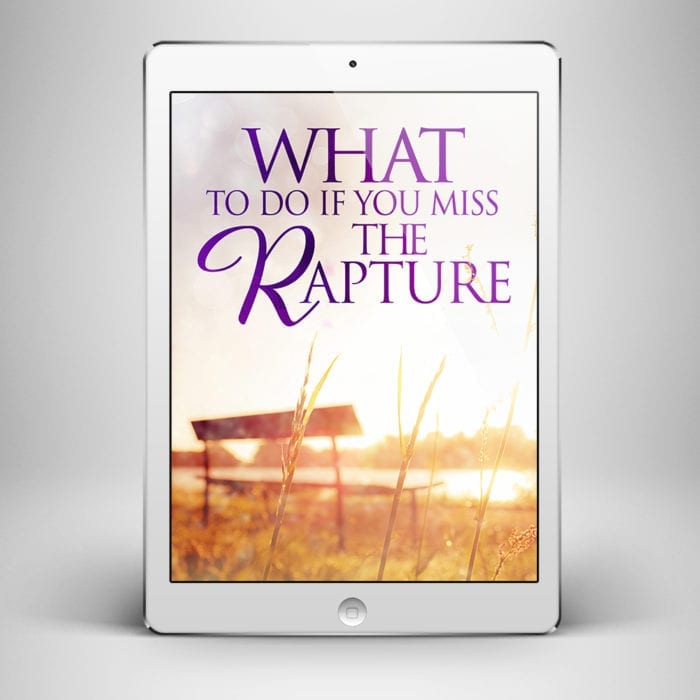 What to Do if You Miss The Rapture - Front Cover - Benny Hinn Ministries