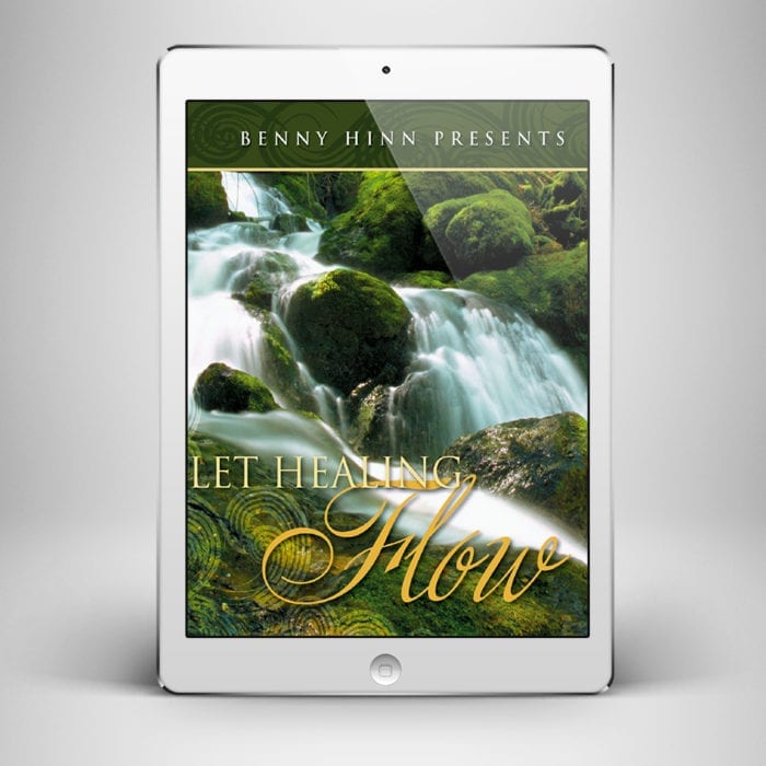 Let Healing Flow - Front Cover - Benny Hinn Ministries