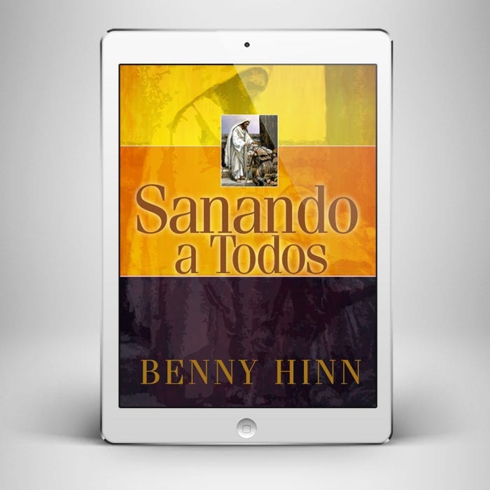 Sanando a Todos - Front Cover - Benny Hinn Ministries