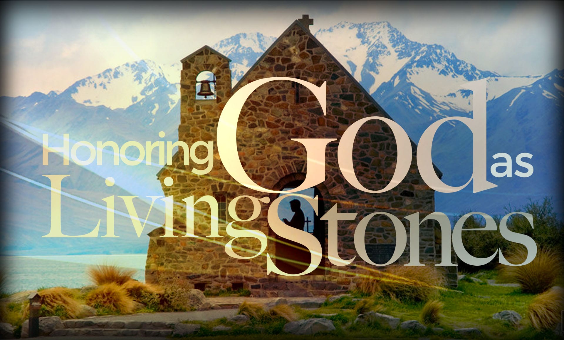 Honoring God as Living Stones