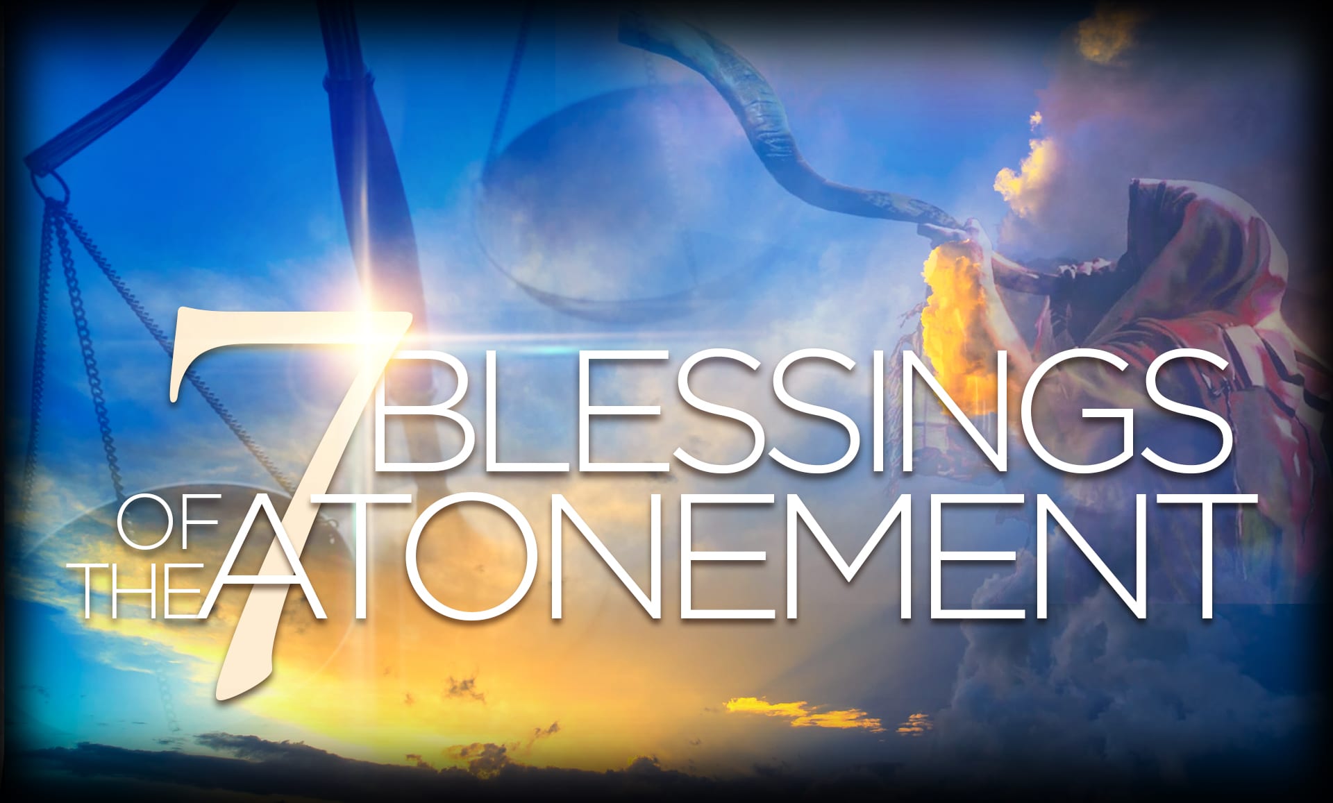 Seven Blessings of Atonement
