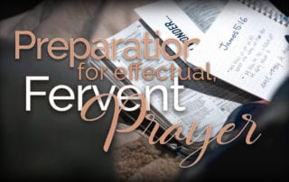Preparation Effectual Fervent Prayer