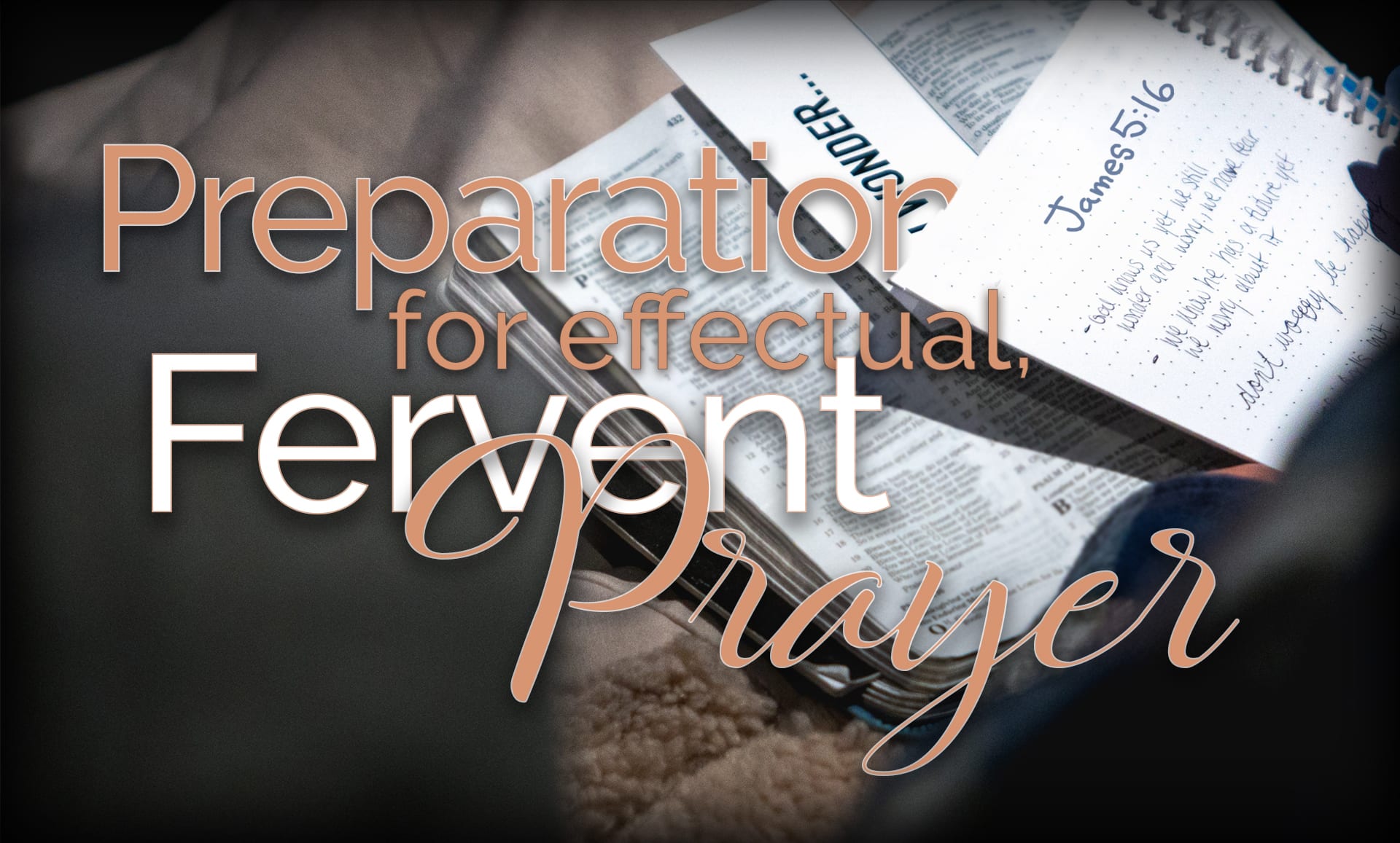 Preparation Effectual Fervent Prayer