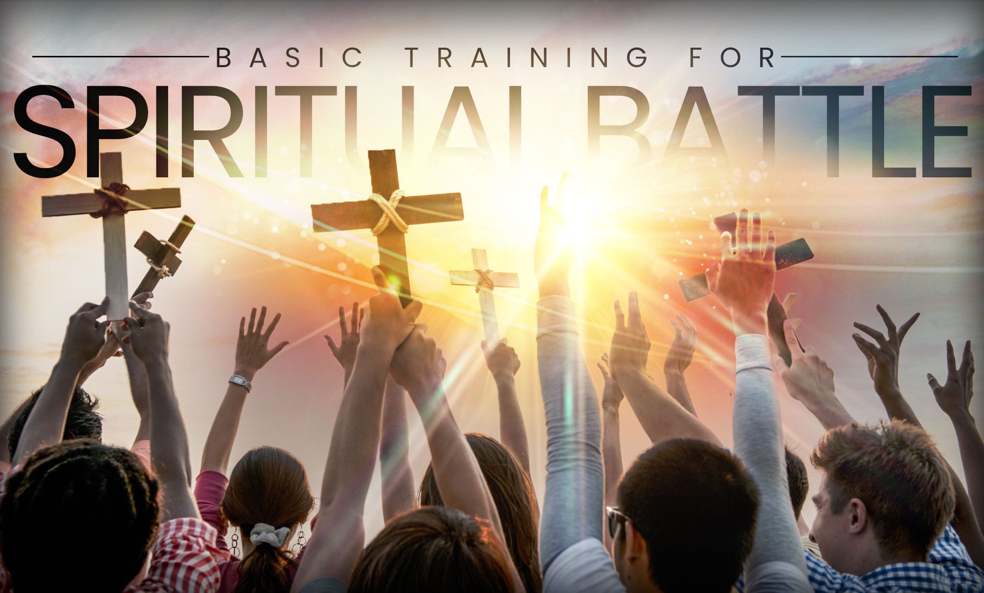 Basic Training Spiritual Battle