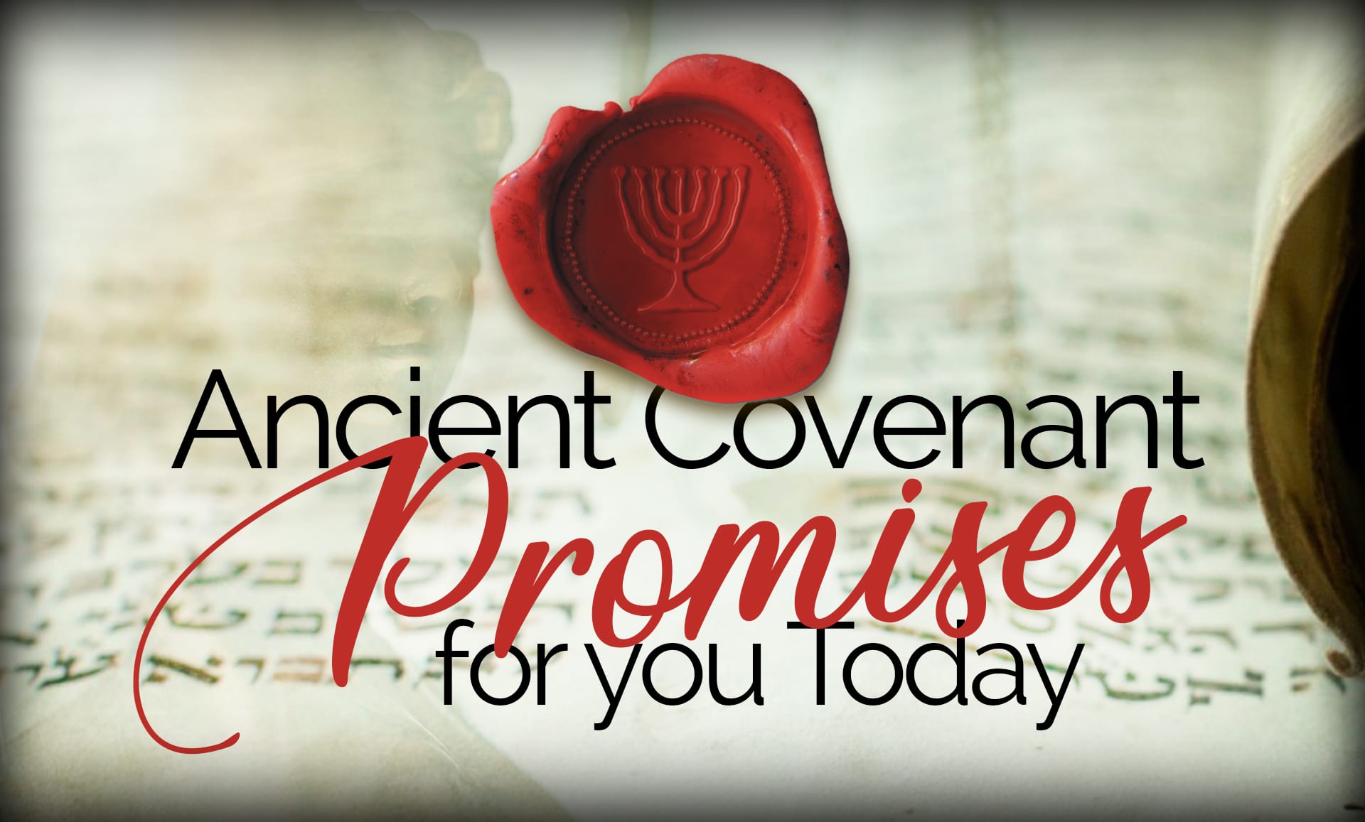 Ancient Covenant Promises