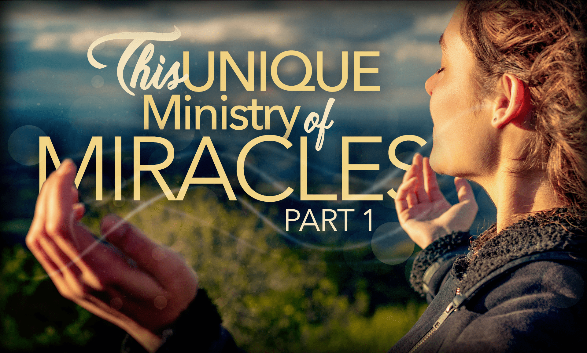 This Unique Ministry of Miracles Pt1