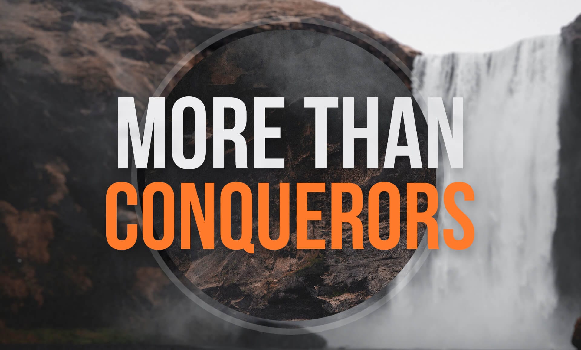 More Than Conquerors