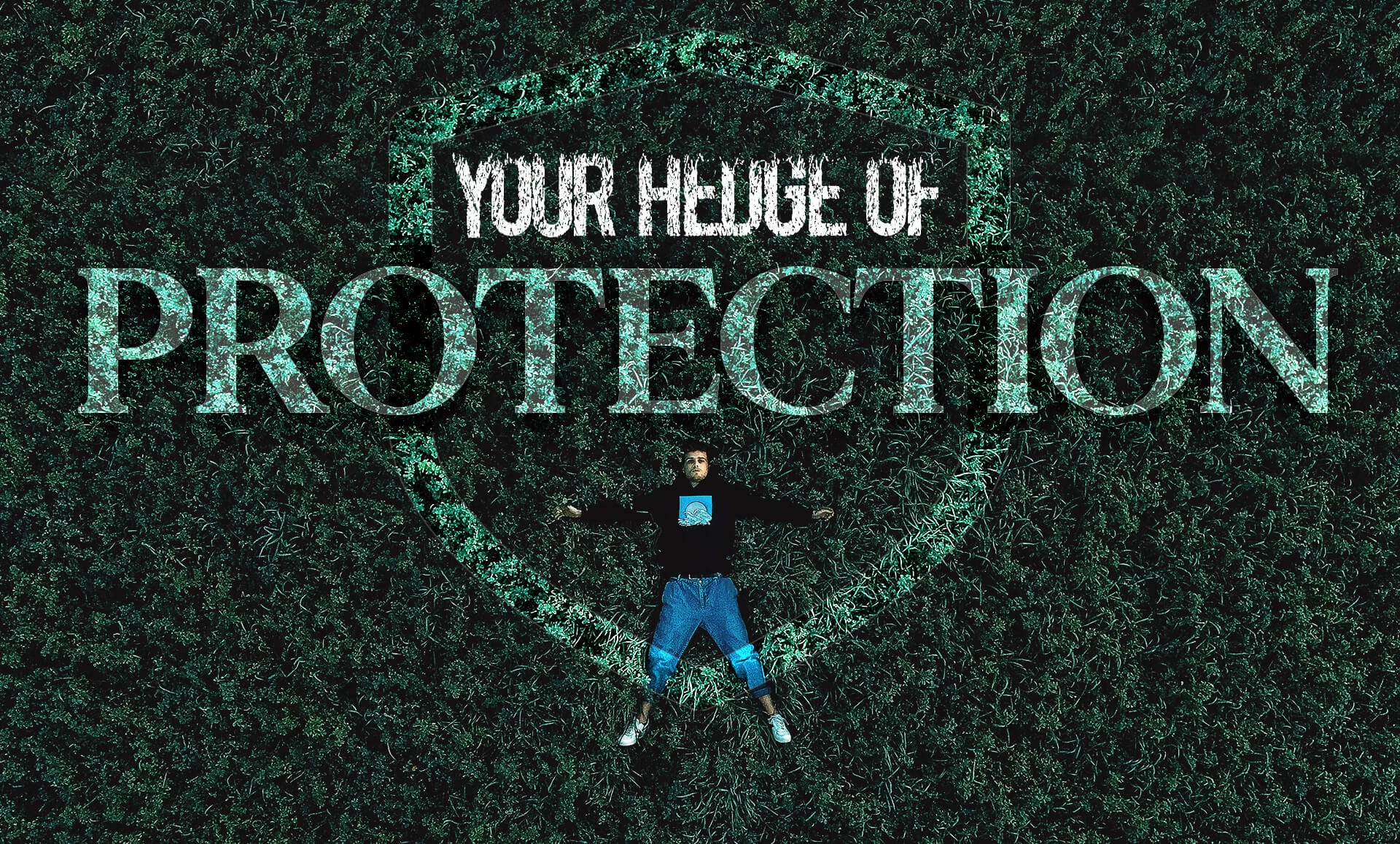 Your Hedge of Protection