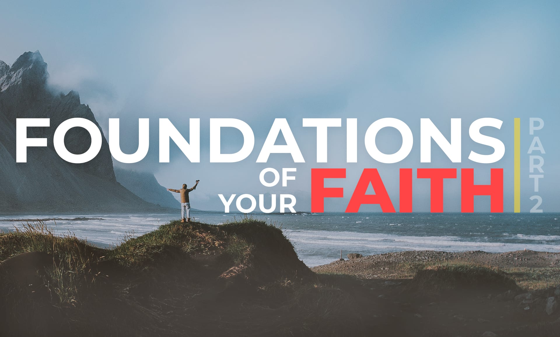 Foundations of Faith P2