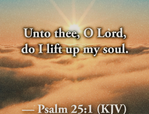 Lifting Your Soul in Trust, Surrender, and Expectancy