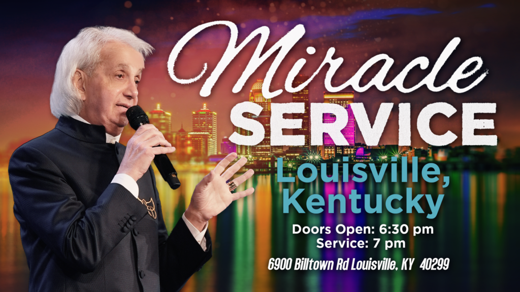 Miracle Service in Louisville, Kentucky